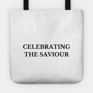 Celebrating The Saviour - Christmas Tote