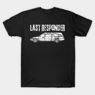Last Responder T-Shirt