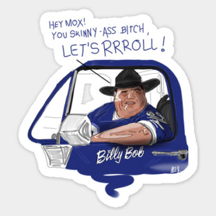 Varsity Blues: Billy Bob says "Let's Roll!" Sticker