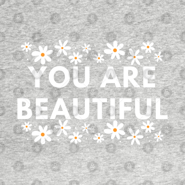 You Are Beautiful With Flowers by BlackMeme94