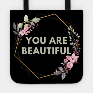 You Are Beautiful Tote