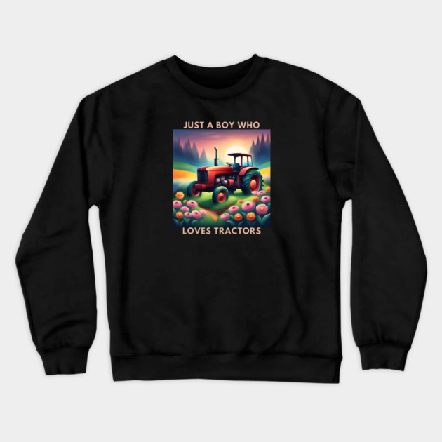 Just a boy who loves tractors Crewneck Sweatshirt by BlackMeme94