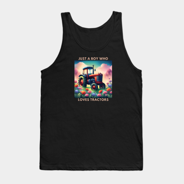 Just a boy who loves tractors Tank Top by BlackMeme94