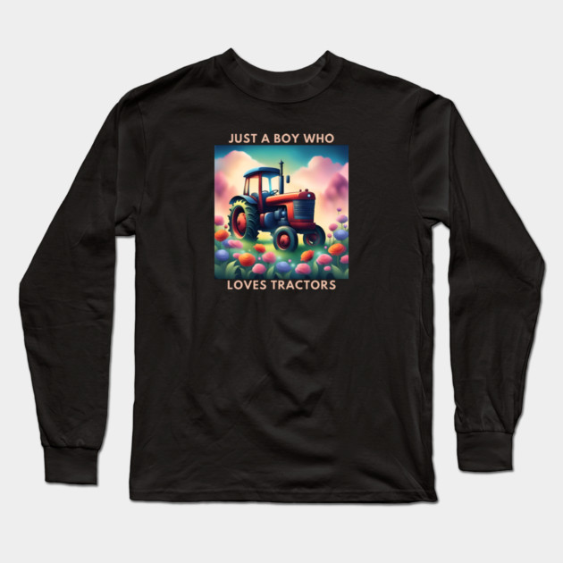 Just a boy who loves tractors Long Sleeve T-Shirt by BlackMeme94