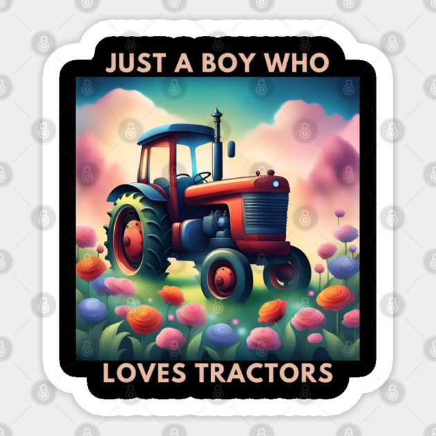Just a boy who loves tractors Sticker by BlackMeme94