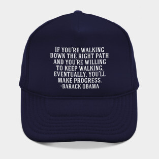 Political Progress Inspirational Progressive Quote Hat
