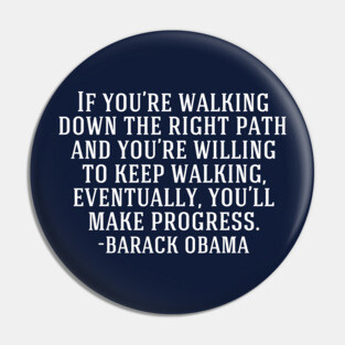 Political Progress Inspirational Progressive Quote Pin