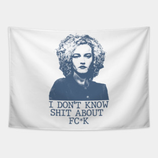 Ruth Langmore - I Don't Know Shit Tapestry