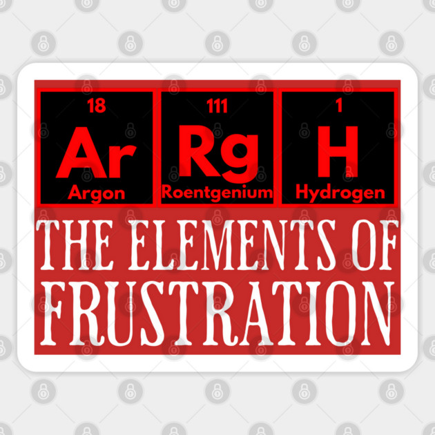 ArRgH: The Elements of Frustration Sticker by Luxinda