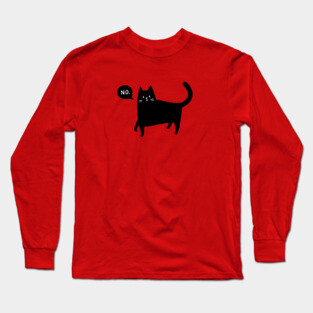 Black Cat Says No Long Sleeve T-Shirt