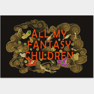 All My Fantasy Children Posters and Art