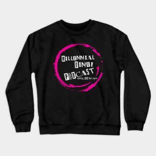 Millennial Diner Podcast Shirt-White Text Crewneck Sweatshirt