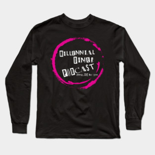 Millennial Diner Podcast Shirt-White Text Long Sleeve T-Shirt