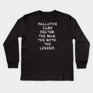 Pallative Care Doctor Kids Long Sleeve T-Shirt