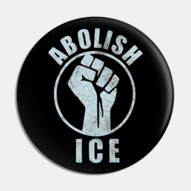 abolish-ice Pin by BlackMeme94