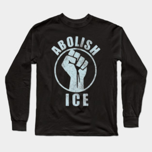 abolish-ice Long Sleeve T-Shirt