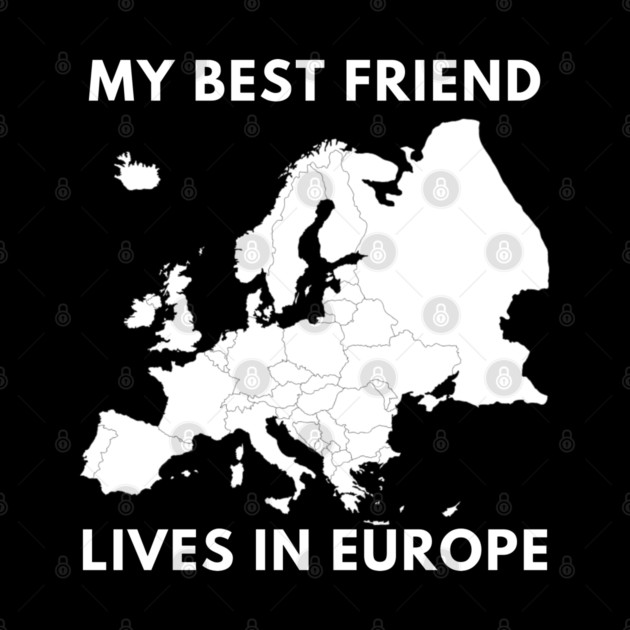 My best friend lives in Europe by BlackMeme94