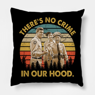 There's No Crime In Our Hood Vintage Pillow