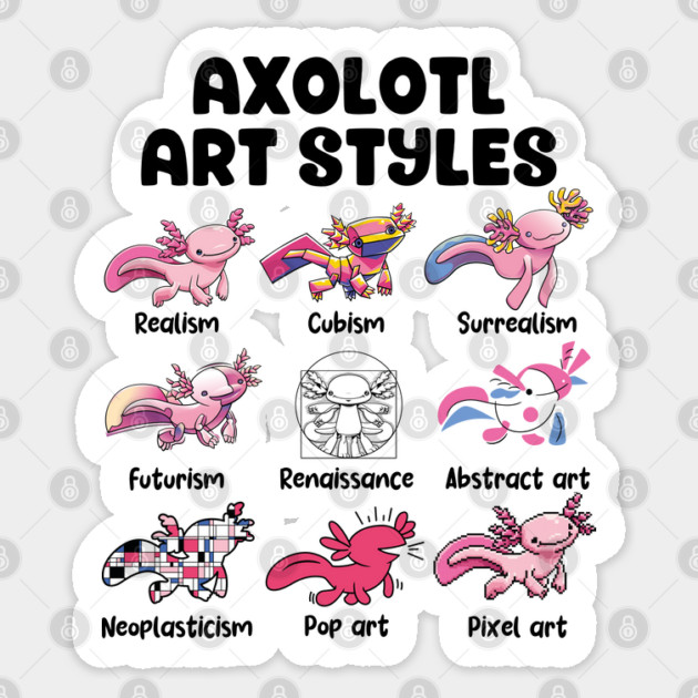 Axolotl Art Styles Sticker by GoshWow®