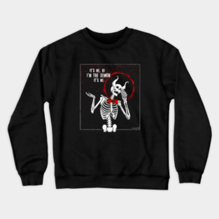 It's All Me. Crewneck Sweatshirt