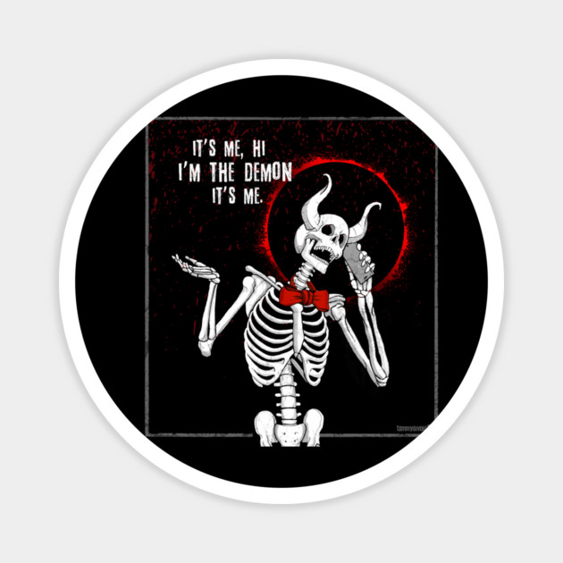 It's All Me. Magnet by Tommy Devoid