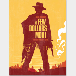 For a Few Dollars More Posters and Art