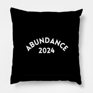 Abundance 2024 Pillow