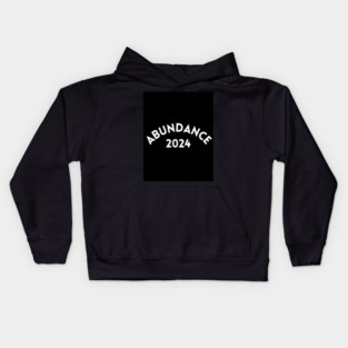 Abundance 2024 Kids Hoodie
