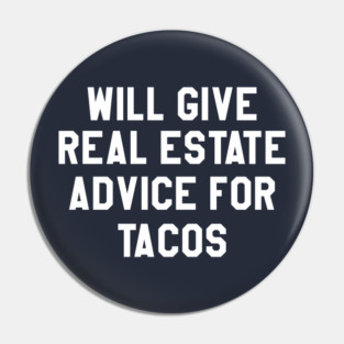 will give real estate advice for tacos Pin
