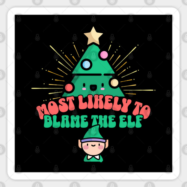 Retro Most Likely To Blame the Elf Sticker by HolidayBug