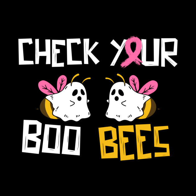 Check your boo bees Breast Cancer by The WYLD Tribe