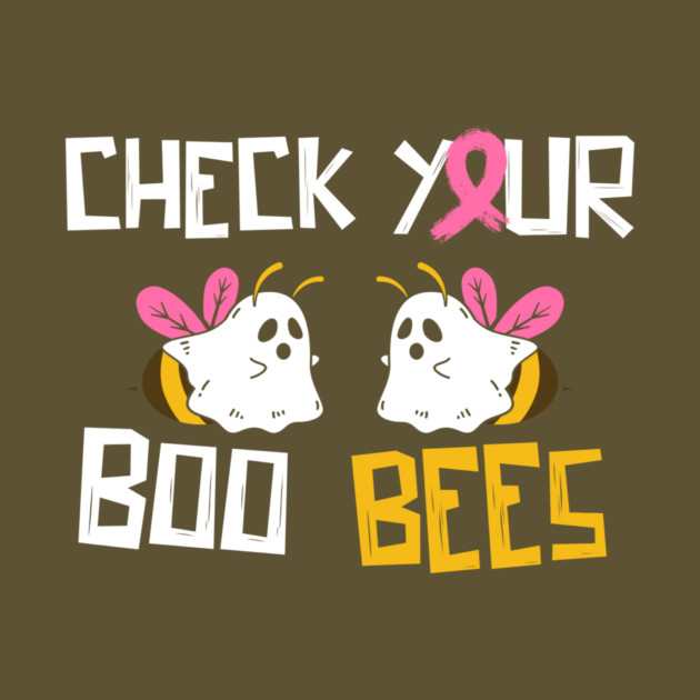 Check your boo bees Breast Cancer by The WYLD Tribe