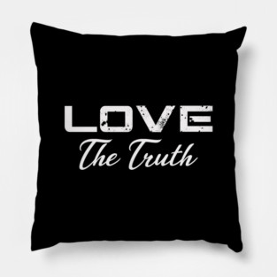 Love the Truth Raw Pillow