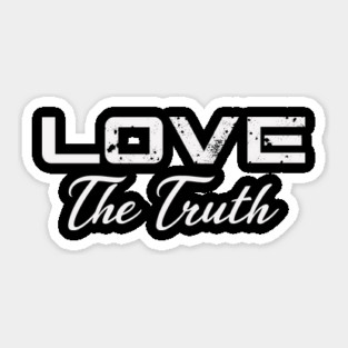 Love the Truth Raw Sticker