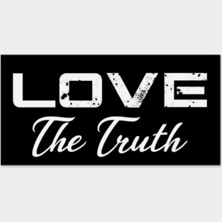 Love the Truth Raw Posters and Art