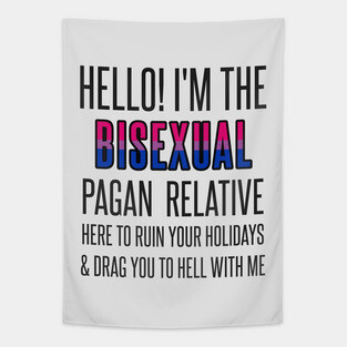 I’M THE BISEXUAL PAGAN RELATIVE Tapestry