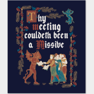 Could Have been an Email Medieval Style - funny retro vintage English history Posters and Art