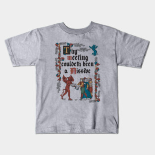Could Have been an Email Medieval Style - funny retro vintage English history Kids T-Shirt