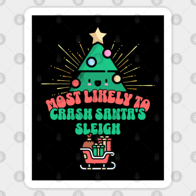 Retro Most Likely To Crash Santa’s Sleigh Sticker by HolidayBug