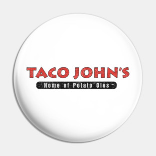 Retro Taco John's Home of Potato Oles Pin