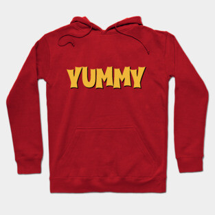 YUMMY Hoodie