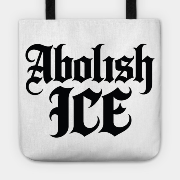 abolish-ice Tote by BlackMeme94