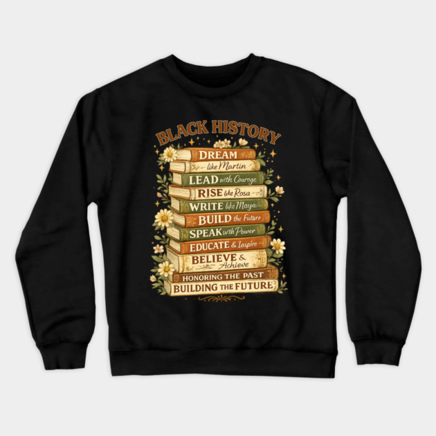 black-history Crewneck Sweatshirt by BlackMeme94