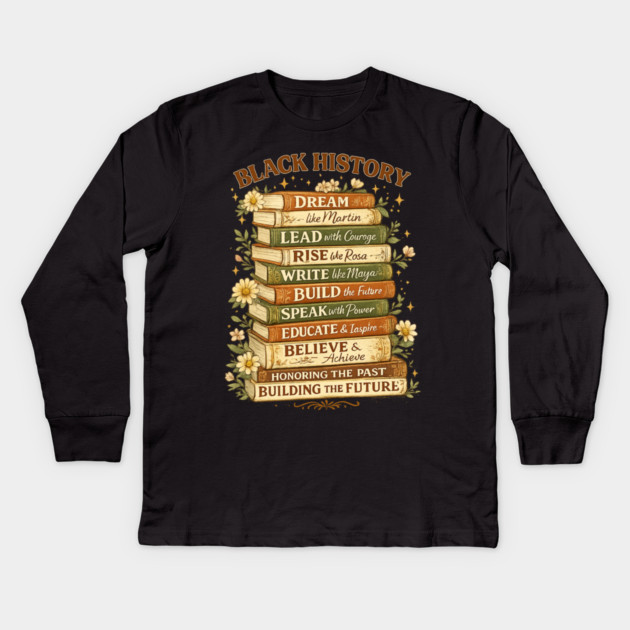 black-history Kids Long Sleeve T-Shirt by BlackMeme94