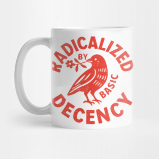 Radicalized-by-Basic-Decency Mug