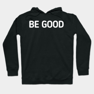 be-good Hoodie