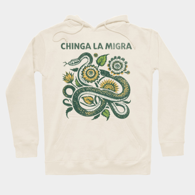 chinga-la-migra Hoodie by BlackMeme94