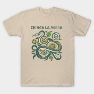 chinga-la-migra T-Shirt