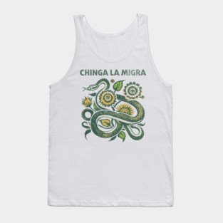 chinga-la-migra Tank Top