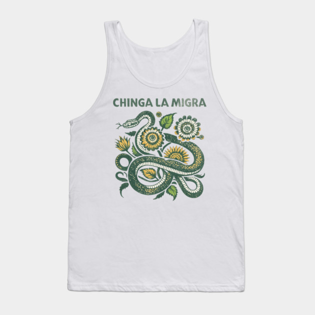 chinga-la-migra Tank Top by BlackMeme94